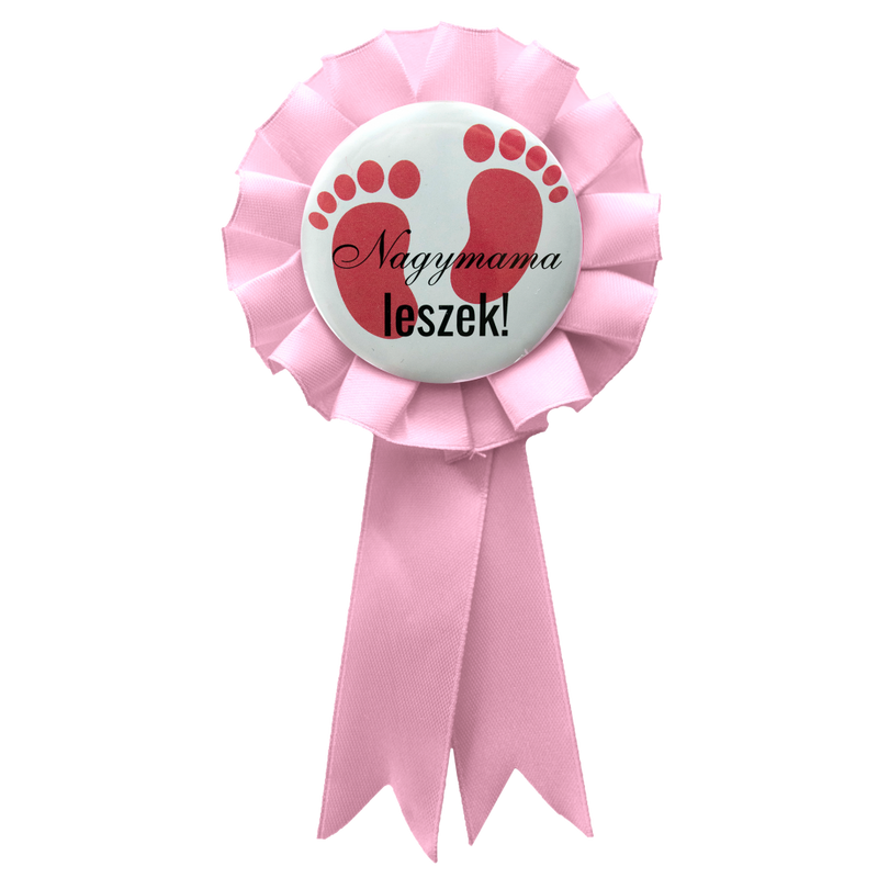 Nagymama Leszek Babaváró Szalagos Kitűző KISLÁNY - Pasztell Pink Szalaggal  